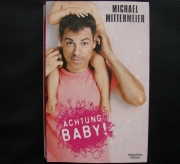 Achtung Baby - Michael Mittermeier