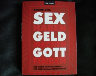 Originalbild zum Tauschartikel SEX haben  - GELD machen  - GOTT finden